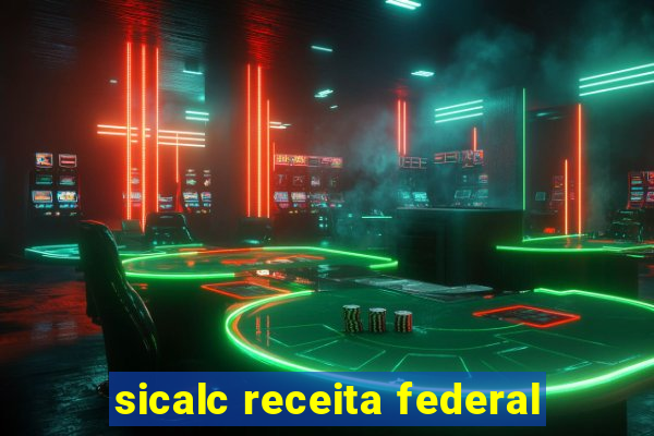 sicalc receita federal